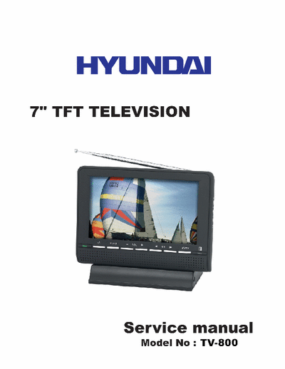 HYUNDAI LCD TV-800 HYUNDAI LCD TV-800 M37160, M61260
7" LCD TFT